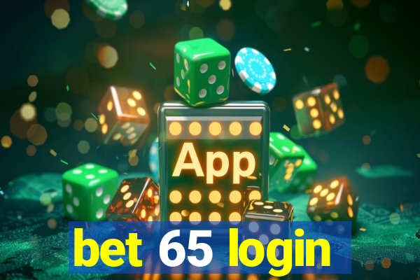 bet 65 login